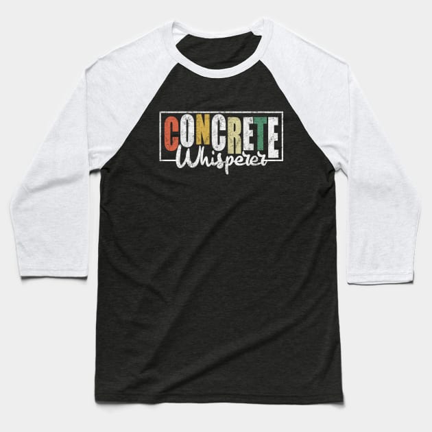 Concrete Whisperer  Retro Vintage Baseball T-Shirt by AbstractA